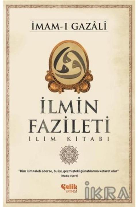 Çelik Yayınevi İlmin Fazileti İlim Kitabı