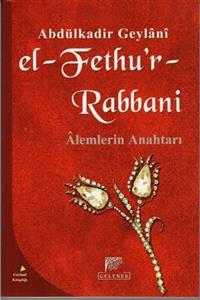 Gelenek Yayıncılık El-fethur Rabbani Alemlerin Anahtarı Abdulkadir Geylani Sohbetler, Karton Kapak, Gelenek