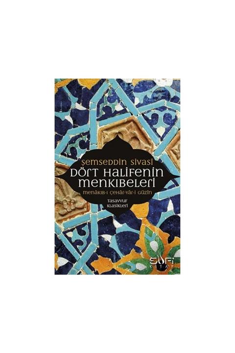 Sufi Kitap Dört Halifenin Menkıbeleri