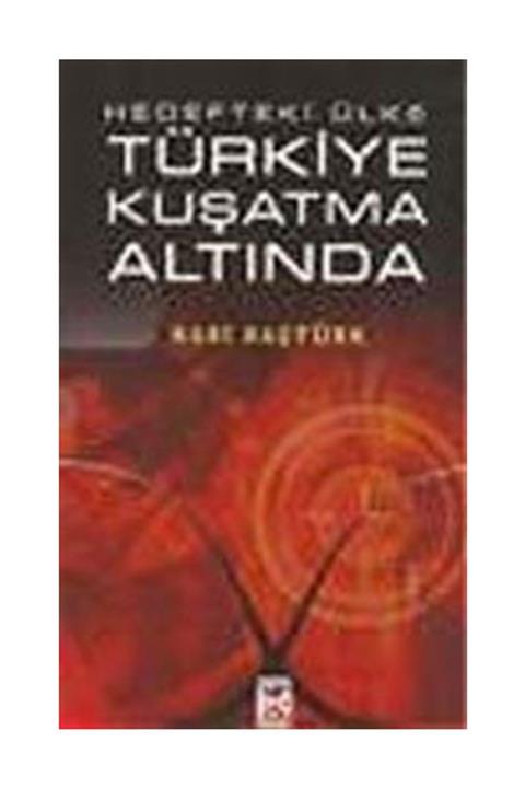 Kum Saati Yayıncılık Hedefteki Ülke Türkiye Kuşatma Altında