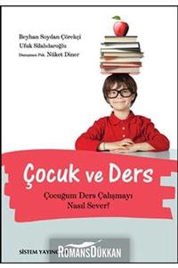 Sistem Yayıncılık Çocuk Ve Ders & Çocuğum Ders Çalışmayı Nasıl Sever