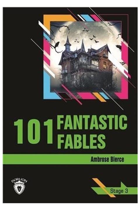 Dorlion Yayınevi 101 Fantastic Fables / Stage 3 (ingilizce Hikaye)