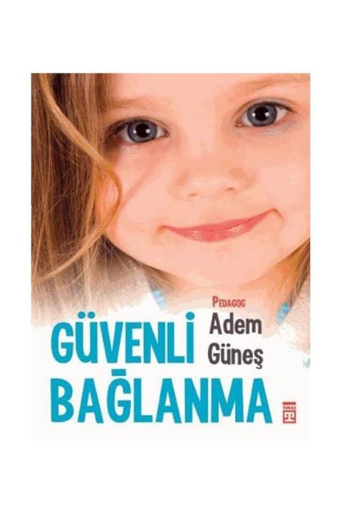 Timaş Yayınları Güvenli Bağlanma