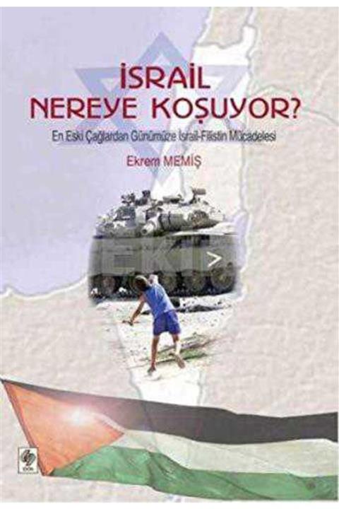 Ekin Yayınları Israil Nereye KoşuyorEkrem Memiş