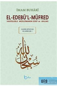 Beka Yayınları El-edebü'l-müfred (büyük Boy-arapça Metinli) & Hadislerle Müslümanın Edep Ve Ahlakı