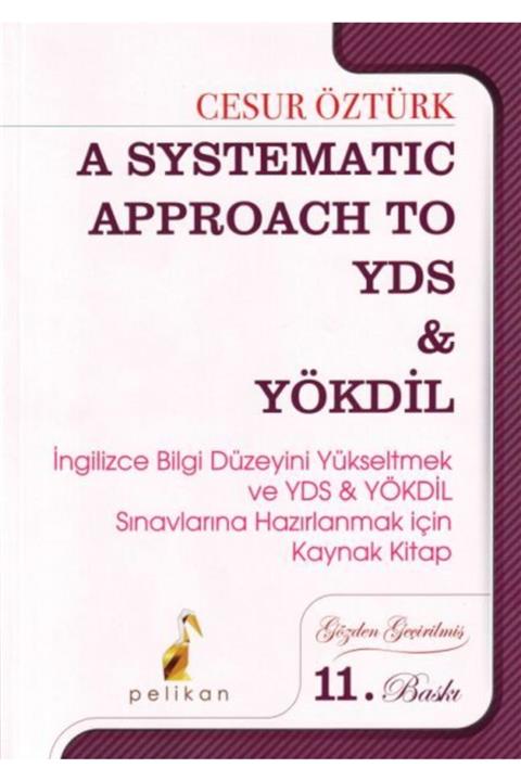 Pelikan Yayıncılık Pelikan A Systematic Approach To Yds & Yökdil