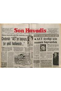 Gökçe Koleksiyon Son Havadis Gazetesi 15 Nisan 1987 - Cindoruk: Aet'ye Başvuru Bir Şekil Hadisesidir