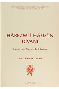 Türk Dil Kurumu Yayınları Harezmli Hafız’ın Divanı - Recep Toparlı