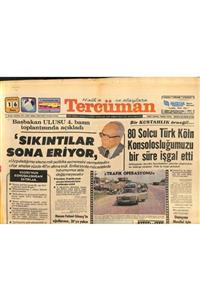 Gökçe Koleksiyon Tercüman Gazetesi 16 Ağustos 1981 - Bülent Ulusu:sıkıntılar Sona Eriyor