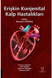 Akademisyen Kitabevi Erişkin Konjenital Kalp Hastalıkları - Mustafa Yurtdaş 9786257354875