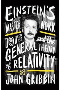 Arkadaş Yayıncılık Einstein's Masterwork: 1915 And The General Theory Of Relativity