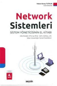 Seçkin Yayıncılık Network Sistemleri - Sistem Yöneticinin El Kitabı – Osı Modeli – Ipv4 Ve Ipv6– Wifi,