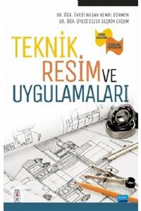 Nobel Akademik Yayıncılık Teknik Resim Ve Uygulamaları