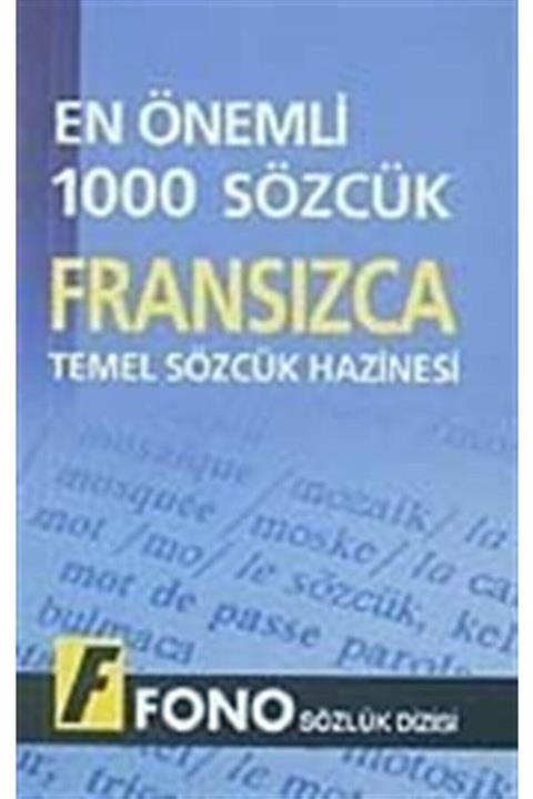 Fono Yayınları En Önemli 1000 Sözcük Fransızca Temel Sözcük Hazinesi