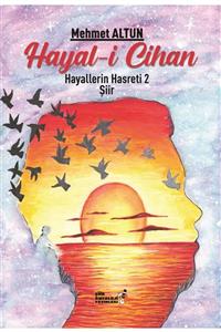 Şiirden Yayıncılık Hayal-i Cihan - Hayallerin Hasreti 2 - Mehmet Altun 9786257654302