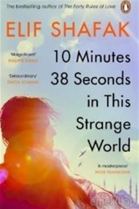 Penguin Books 10 Minutes 38 Seconds In This Strange World - Elif Şafak 9780241979464