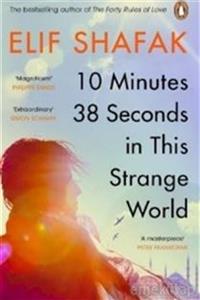 Penguin Books 10 Minutes 38 Seconds In This Strange World - Elif Şafak 9780241979464