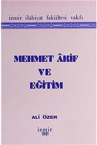 İzmir İlahiyat Vakfı Yayınları Mehmet Akif Ve Eğitim Dr. Ali Özer