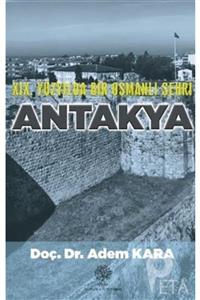 Platanus Publishing 19. Yüzyılda Bir Osmanlı Şehri Antakya