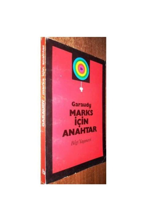 Bilgi Yayınevi Marks Için Anahtar Roger Garaudy Çev. Ahmet Taner Kışlalı Bilgi 1975