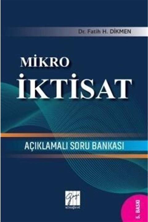 Gazi Kitabevi Mikro Iktisat Açıklamalı Soru Bankası