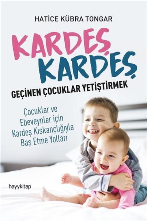 Hayykitap Kardeş Kardeş Geçinen Çocuklar Yetiştirmek Kitabı