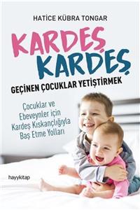 Hayykitap Kardeş Kardeş Geçinen Çocuklar Yetiştirmek Kitabı