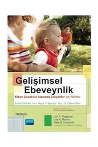 Nobel Akademik Yayıncılık Gelişimsel Ebeveynlik-erken Çocukluk Alanında Çalışanlar Için Rehber