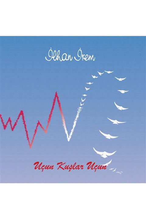 Asrın Müzik Ilhan Irem - Uçun Kuşlar Uçun - Plak