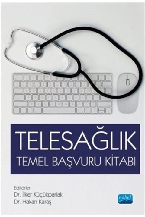 Nobel Yayın Dağıtım Telesağlık Temel Başvuru Kitabı