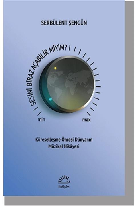 İletişim Yayınları Sesini Biraz Açabilir Miyim