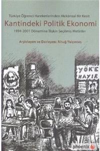 Phoenix Yayınevi Türkiye Öğrenci Hareketlerinden Mekansal Bir Kesit Kantindeki Politik Ekonomi