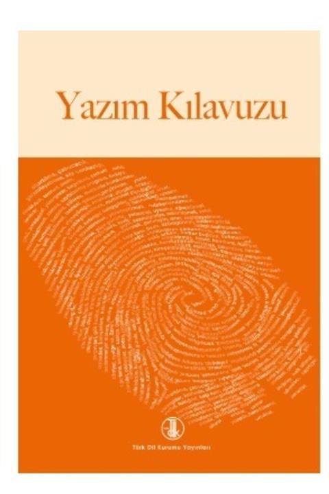 Türk Dil Kurumu Yayınları 2021 Tdk Yazım Kılavuzu Türk Dil Kurumu