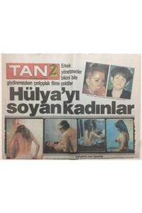 Gökçe Koleksiyon Tan Gazetesi 2 Eki 21 Mayıs 1989 - Hülya Avşar'ı Soyan Kadınlar Gz51904