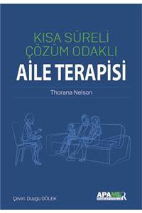 APAMER Psikoloji Yayınları Kısa Süreli Çözüm Odaklı Aile Terapisi