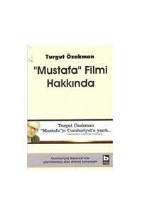 KitapSever Mustafa Filmi Hakkında - Turgut Özakman