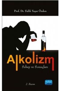 Nobel Akademik Yayıncılık Alkolizm Sebep Ve Sonuçları