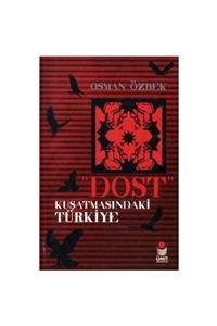 Ümit Yayıncılık Dost Kuşatmasındaki Türkiye