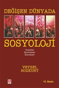 Ekin Yayınları Değişen Dünyada Sosyoloji