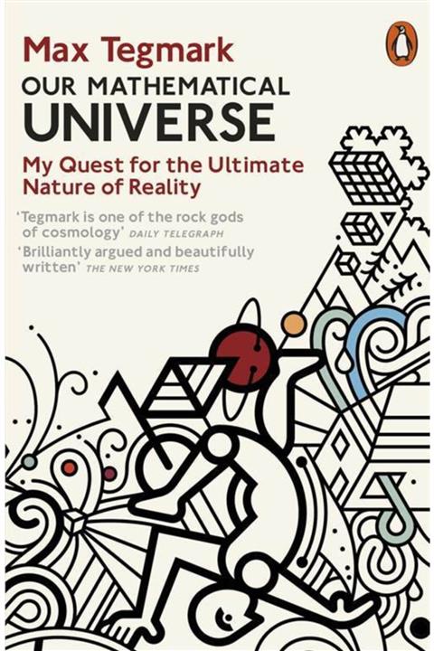 Penguin Books Our Mathematical Universe: My Quest For The Nature Of Reality