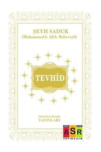 Asr Yayınları Tevhid (ş. Saduk)