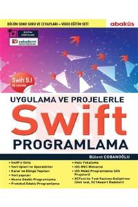 Abaküs Yayınları Uygulamalarla Ve Projelerle Swıft Programlama-eğitim Videolu