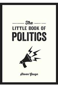 Kitapbulan İthal Kitap The Little Book Of Politics: A Pocket Guide To Parties, Power And Participation