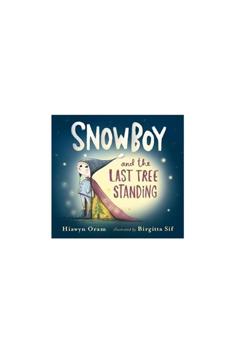 The walker Snow Boy And The Last Tree Standing- Hiawyn Oram