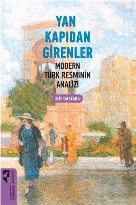 Hayalperest Yayınevi Yan Kapıdan Girenler & Modern Türk Resminin Analizi