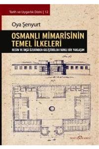 Doğu Kitabevi Osmanlı Mimarisinin Temel Ilkeleri