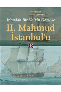 Kitap Yayınevi Irlandalı Bir Vaizin Gözüyle Iı. Mahmud Istanbul'u