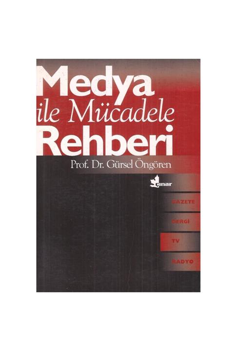 Çınar Yayınları Medya Ile Mücadele Rehberi  Gürsel Öngören