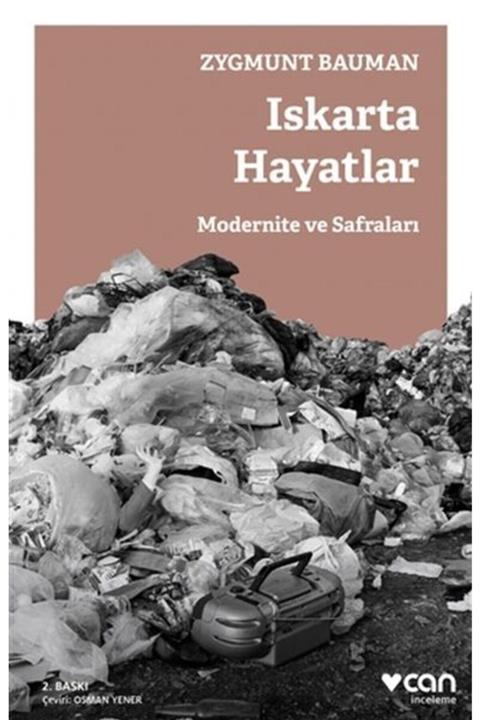 Can Sanat Yayınları Iskarta Hayatlar - Modernite Ve Safraları