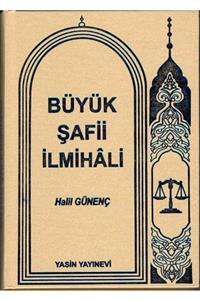 Yasin Yayınevi Büyük Şafii Ilmihali, Halil Gönenç, 17x24 Cm. Yasin Yay.